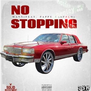 No Stopping (feat. Pappy Cashflo) (Explicit)