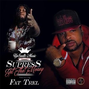 Get That Money (feat. Fat Trel)