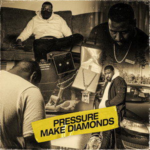 Pressure Make Diamonds (Explicit)