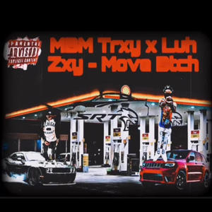 Move Btch (offical audio) (feat. Luh Zay) (Remix Version|Explicit)
