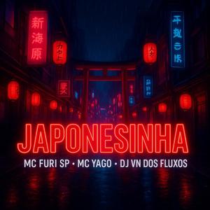 Japonesinha (feat. MC Furi SP & MC Yago) (Explicit)