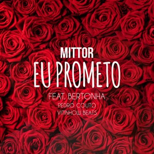 Eu Prometo (feat. Bertonha, Pedro Couto & Vitinhow Beats)