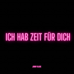Ich Hab Zeit Für Dich