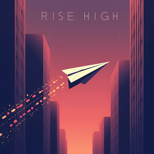 Rise High