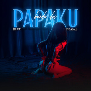 Bonde Dos Papaku (Explicit)