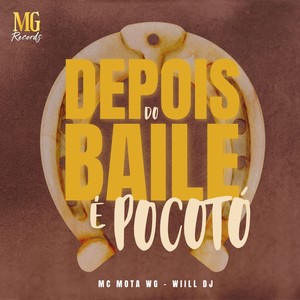 Depois do Baile é Pocotó (Explicit)