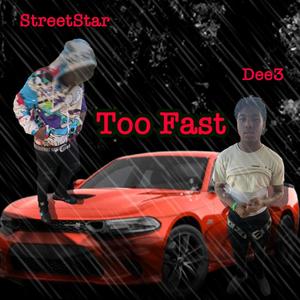 Too Fast (Explicit)