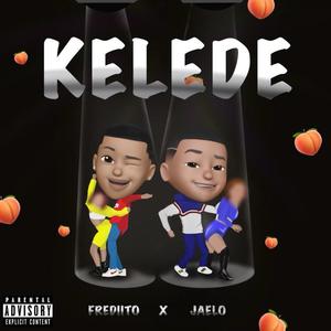 KELEDE (feat. Jaelo & velex) [Explicit]