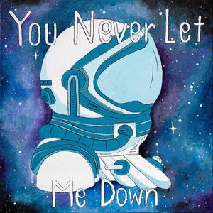 You Never Let Me Down (feat. Sondra Loranger)