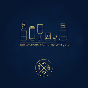 Somewhere Drinkin' With You