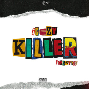 Killer (freestyle) [Explicit]