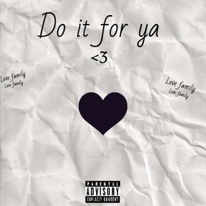 Do it for ya (Explicit)