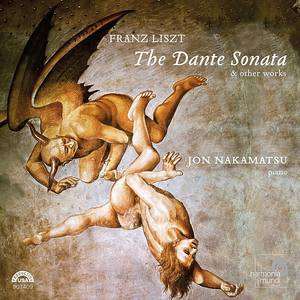 Liszt: The Dante Sonata & Other Works