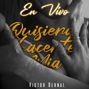 Quisiera hacerte mia (En vivo)