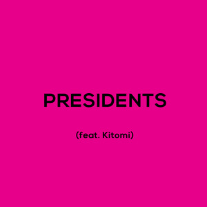 Presidents (Explicit)