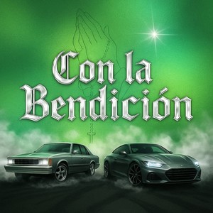 Con la Bendicion (Explicit)