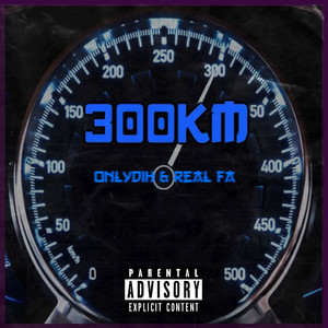 300Km (Explicit)