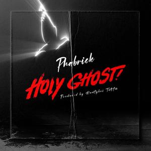 Holy Ghost (Explicit)