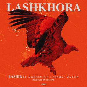 Lashkhora (feat. Mohsen JE & Matiin) [Explicit]