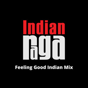 Feeling Good (Indian Mix)