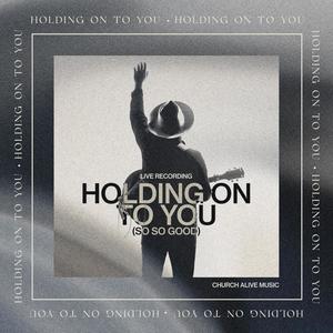 Holding On To You (So So Good) (feat. Magno Mendes) [Live]