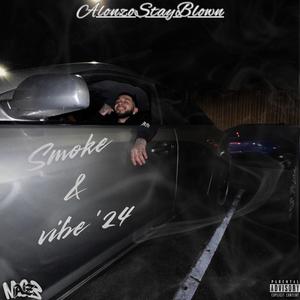 Smoke & Vibe '24 (Explicit)