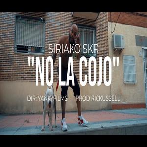 EL SIRIAKO SRK - No la cojo