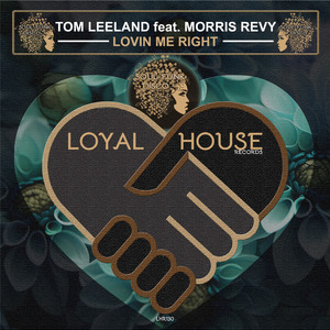 Tom Leeland - Lovin Me Right