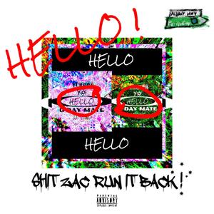 HELLO ! (2021) (feat. DUCES, MENVCE & 6KLUCAS) [Explicit]