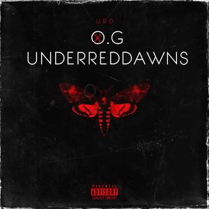 O.G UNDERREDDAWNS (Explicit)