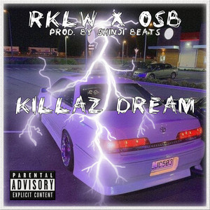 Killaz Dream (Explicit)