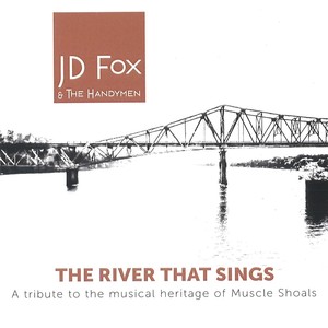 The River That Sings: A Tribute to the Musical Heritage of Muscle Shoals