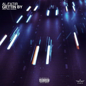 Gettin’ By (Explicit)