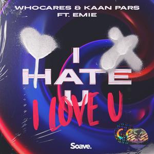 i hate u, i love u(feat. Emie) (Explicit)