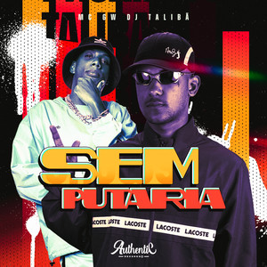 Sem Putaria (Explicit)