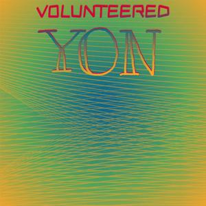 Volunteered Yon