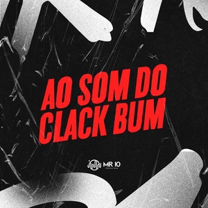 AO SOM DO CLACK BUM (Explicit)