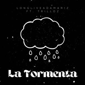 La Tormenta (feat. TrilLoz)