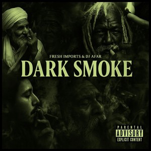 Dark Smoke (Explicit)