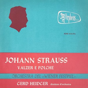 G'Schichten Aus Dem Weinerwald / Leichtes Blut / Weinerblut / Annen-Polka / Radetzky Marsch