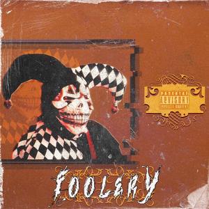 FOOLERY (feat. GSP Gass & G Bae Bae) [Explicit]