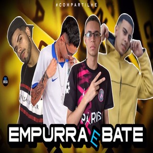 Empurra e Bate (Explicit)