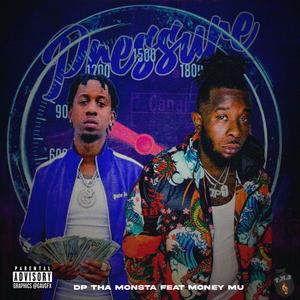 Pressure (feat. Money Mu) (Explicit)