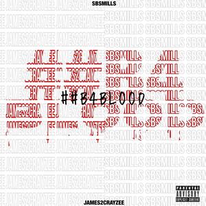 ##B4Blood (Explicit)