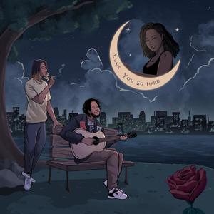 Love You So Hard (feat. Grindhouse Trey)