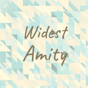 Widest Amity