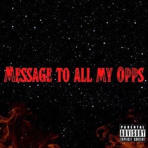 Message to All My Opps (Explicit)