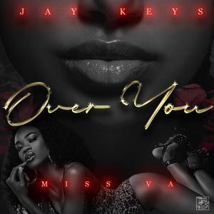 Over You (feat. Miss Va) [Explicit]