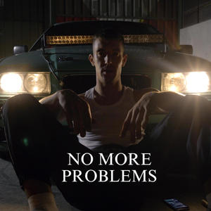 No More Problems (Explicit)