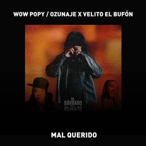 Mal querido (Explicit)